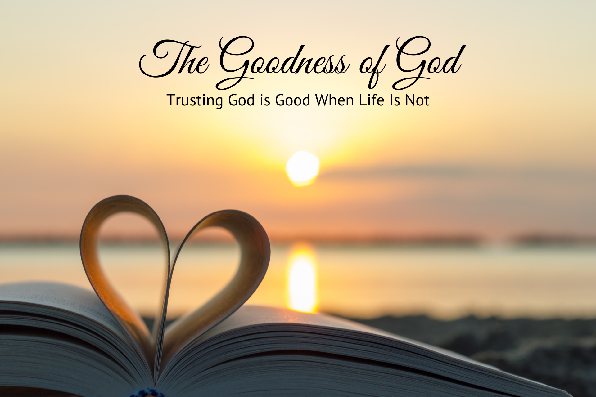 goodness of god